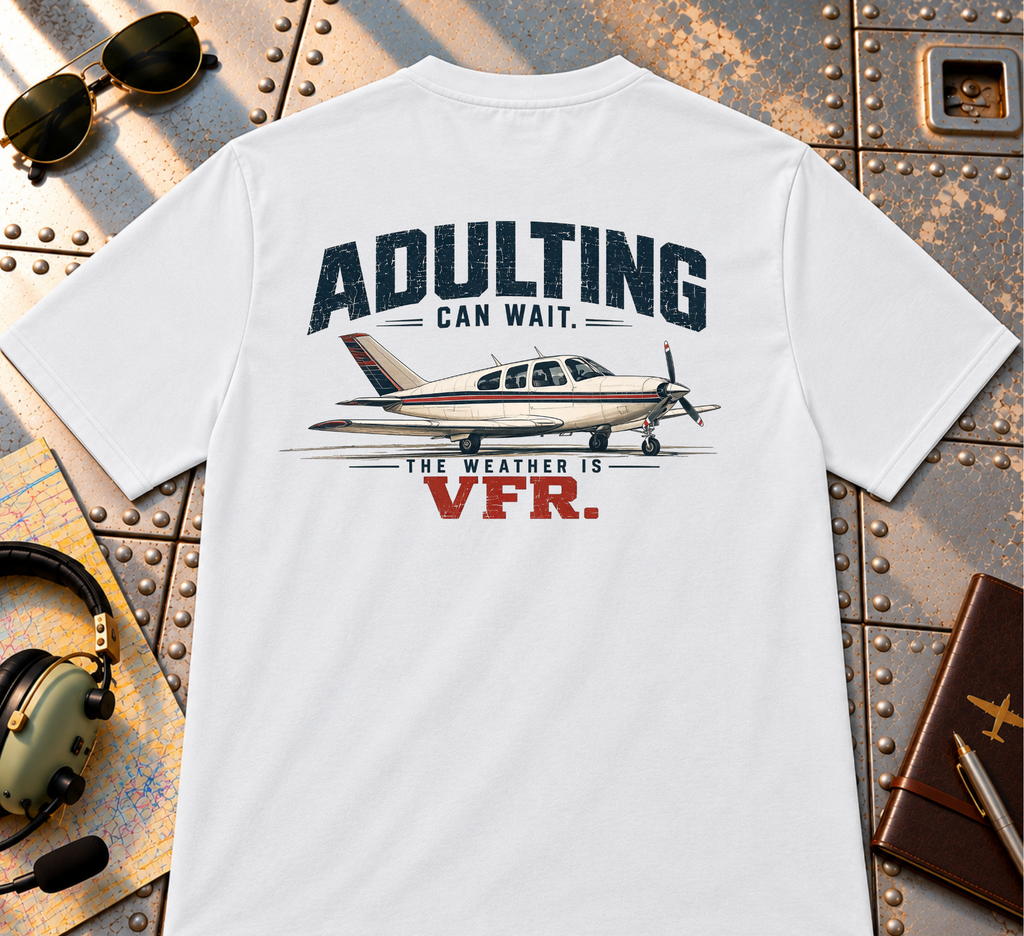 Adulting Can Wait — The Weather Is VFR